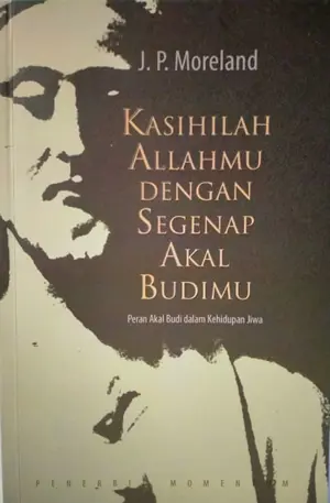 Kasihilah Allahmu dengan segenap akal budimu