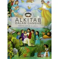 Alkitab Dalam Gambar - Cerita untuk si Kecil