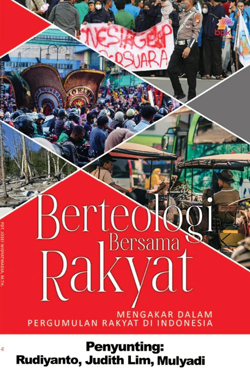 Buku Berteologi Bersama Rakyat - Mengakar Dalam Pergumulan Rakyat di Indonesia oleh Mulyadi