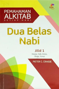 PASH Pendalaman Alkitab Setiap Hari: Dua Belas Nabi Jilid 1