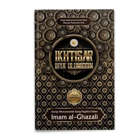 Buku Ikhtisar Ihya Ulumuddin Gold Edition ( HC) oleh Imam Al Ghazali