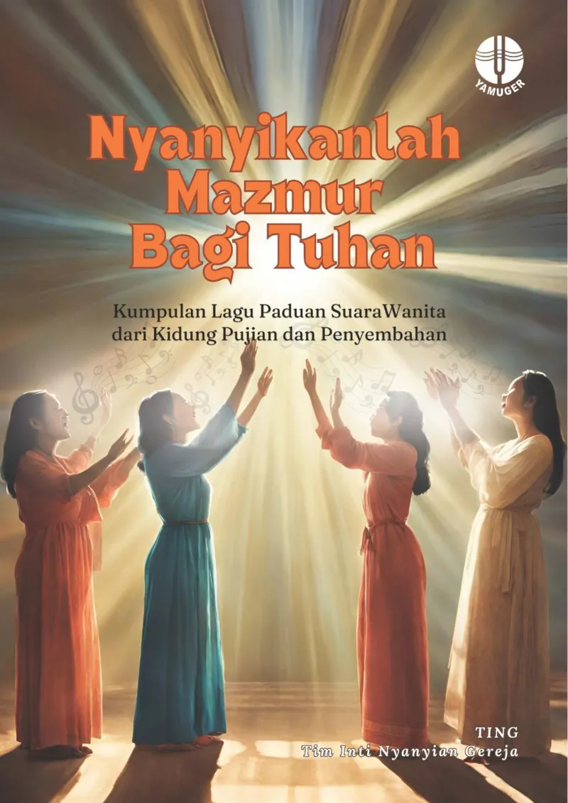 Buku Nyanyikanlah Mazmur Bagi Tuhan - Paduan Suara Wanita dari buku Kidung Pujian dan Penyembahan