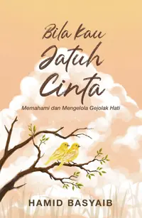 Bila Kau Jatuh Cinta: Memahami dan Mengelola Gejolak Hati