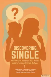 Discovering Single: Memahami Identitas dan Relasi dalam Terang Firman Tuhan