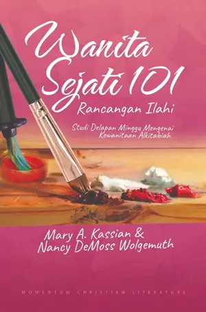 Wanita Sejati 101 : Rancangan Ilahi