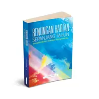 Renungan Harian Sepanjang Tahun - Semakin Dekat Semakin MengenalMu - 365 hari