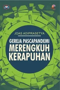 Gereja Pascapandemi Merengkuh Kerapuhan
