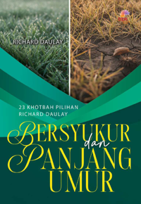 Bersyukur dan Panjang Umur - 23 Khotbah Pilihan