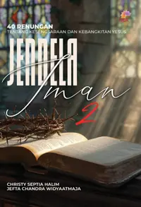 Jendela Iman 2 - 40 Renungan tentang Kesengsaraan dan Kebangkitan Yesus
