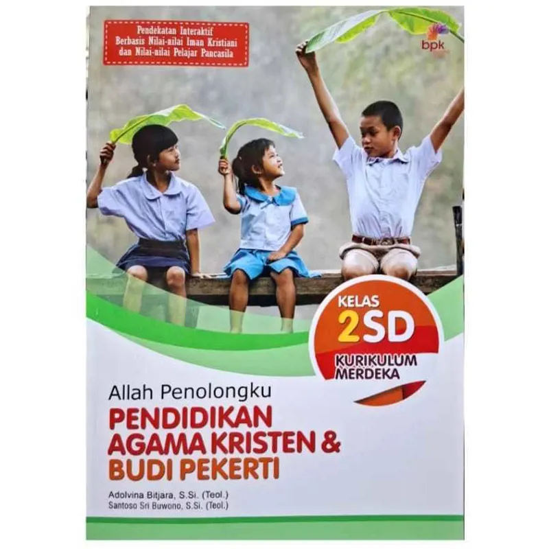 Buku Pendidikan Agama Kristen (PAK) & Budi Pekerti Kurikulum Merdeka Edisi Revisi Kelas 2 SD - Buku Sekolah