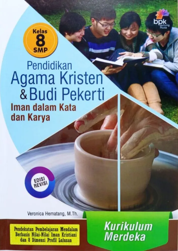 Buku Pendidikan Agama Kristen (PAK) & Budi Pekerti Kurikulum Merdeka Edisi Revisi Kelas 8 SMP - Buku Sekolah