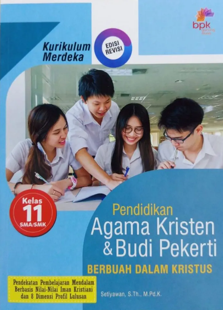 Buku Pendidikan Agama Kristen (PAK) & Budi Pekerti Kurikulum Merdeka Edisi Revisi Kelas 11 SMA - Buku Sekolah