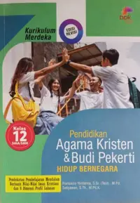 Pendidikan Agama Kristen (PAK) & Budi Pekerti Kurikulum Merdeka Edisi Revisi Kelas 12 SMA - Buku Sekolah
