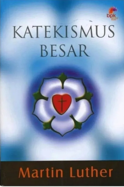 Buku Katekismus Besar oleh Martin Luther