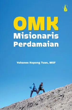 Buku OMK Misionaris Perdamaian oleh Yohanes Kopong Tuan