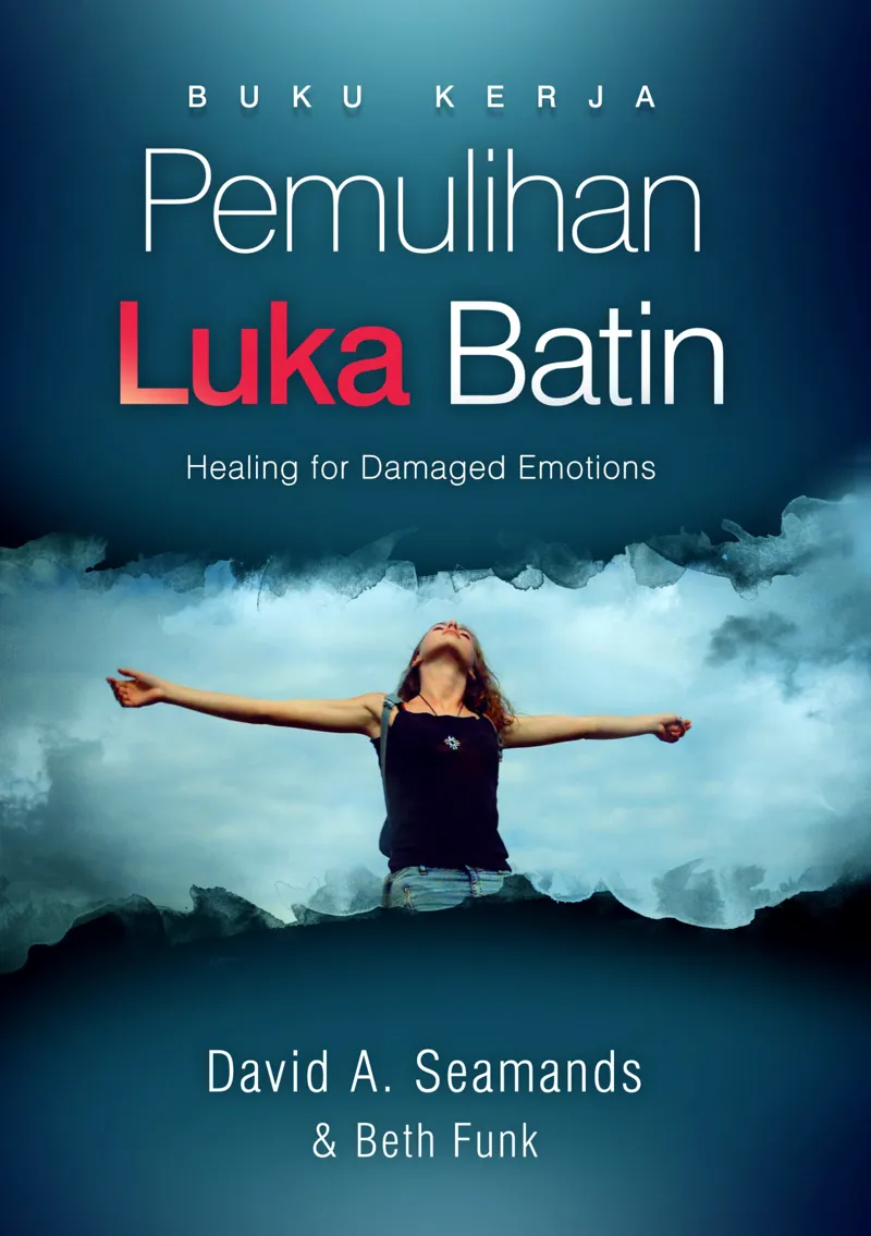 Buku Pemulihan Luka Batin oleh David A.  Seamands, Beth Funk
