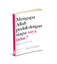 Mengapa Allah Peduli dengan Siapa Saya Tidur?