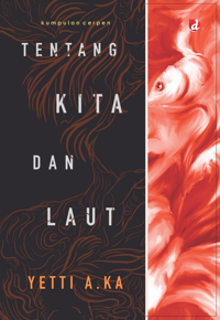 Tentang Kita dan Laut