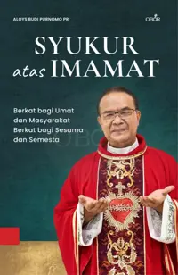 Syukur Atas Imamat - Berkat Bagi Umat dan Masyarakat, Berkat Bagi Sesama dan Semesta