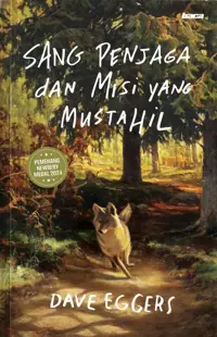 Sang Penjaga dan Misi yang Mustahil