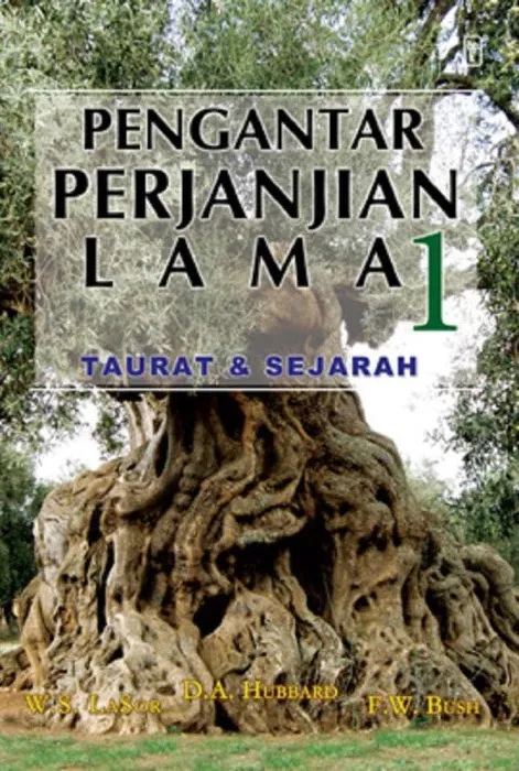 Buku Pengantar Perjanjian Lama 1 - Taurat dan Sejarah