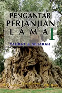 Pengantar Perjanjian Lama 1 - Taurat dan Sejarah