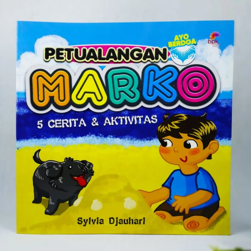 Buku Petualangan Marko - 5 Cerita Anak Kristen & Aktivitas oleh Sylvia Djauhari