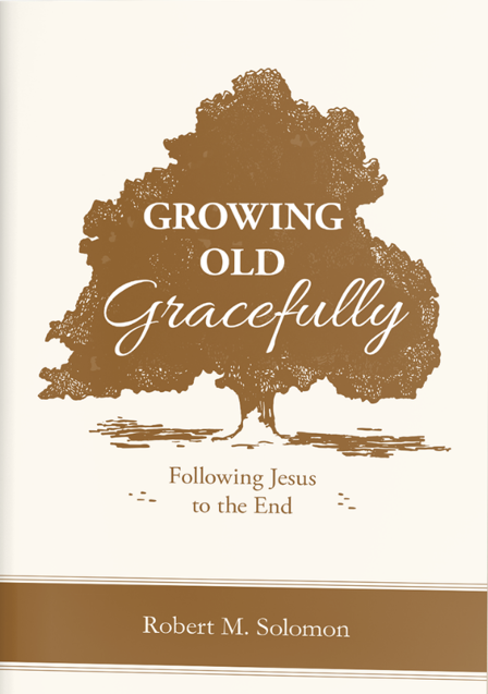 Buku Growing Old Gracefully - English Version oleh Robert M Solomon