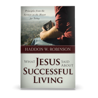 What Jesus Said About Successful Living (Haddon W. Robinson) - English Version