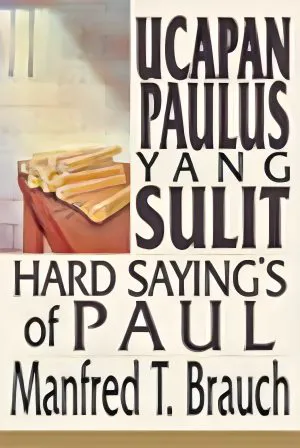 Buku Ucapan Paulus yang Sulit oleh M. T.   Brauch