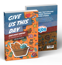 Give Us This Day: A 180-Day Devotional for Families and Kids (ENGLISH Version) 7-12 years old