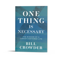 One Thing is Necessary: The Wisdom of a Christ-Centered Life - English Version