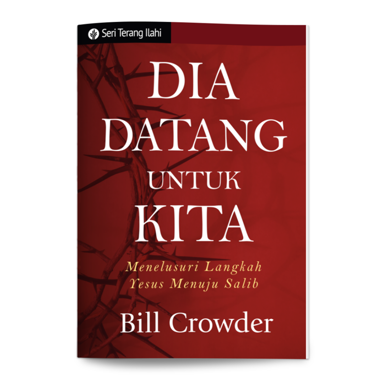 Buku Seri Terang Ilahi - Dia Datang untuk Kita