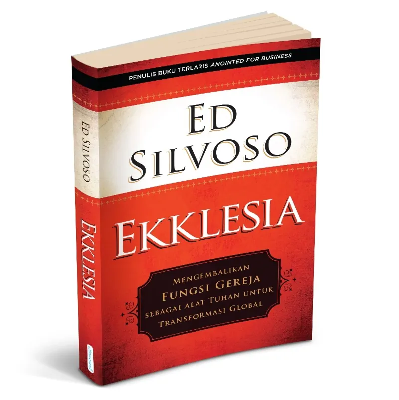 Buku Ekklesia - Mengembalikan Fungsi Gereja oleh Ed Silvoso