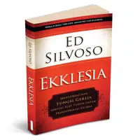 Ekklesia - Mengembalikan Fungsi Gereja