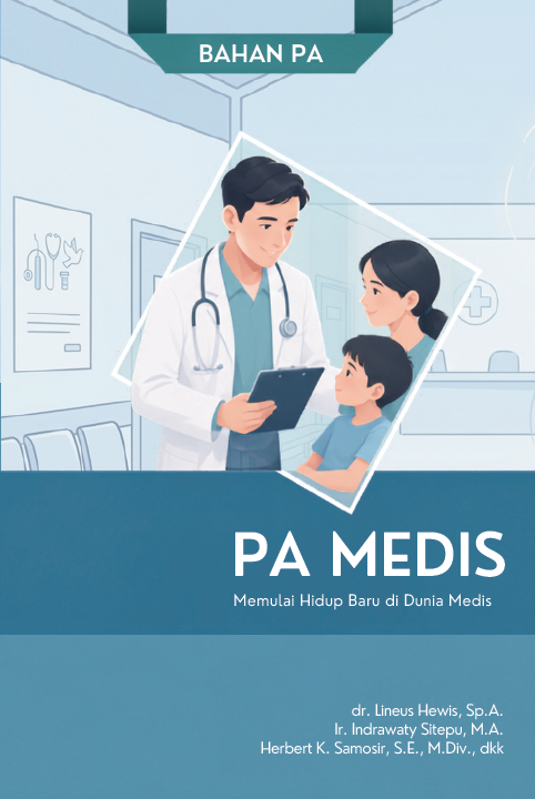 Buku PA Medis: Memulai Hidup Baru di Dunia Medis - Bahan Pemahaman Alkitab