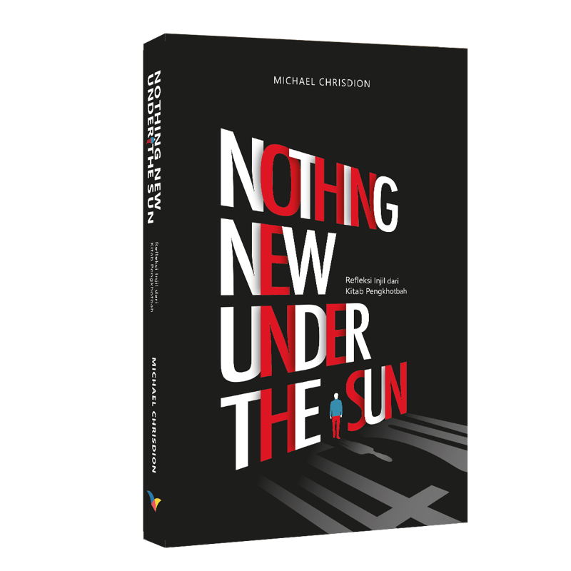 Buku Nothing New Under The Sun oleh Michael Chrisdion