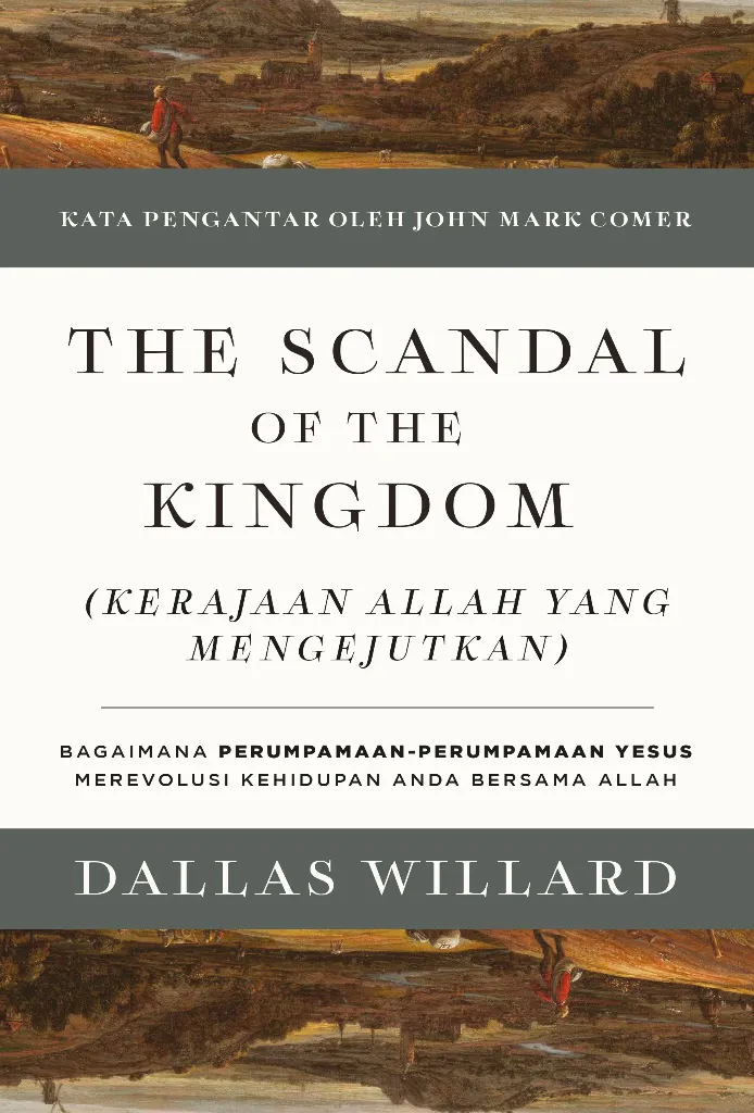 Buku The Scandal of the Kingdom (Kerajaan Allah yang Mengejutkan) oleh  Dallas Willard