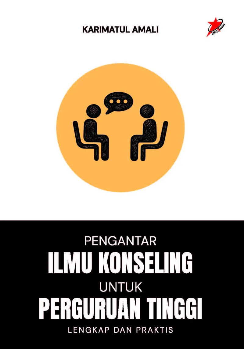 Buku Pengantar Ilmu Konseling untuk Perguruan Tinggi; Lengkap dan Praktis oleh Karimatul Amali