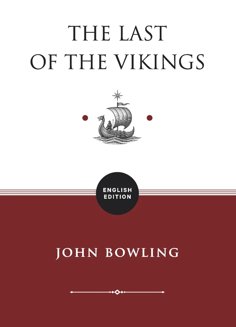 Buku The Last of the Vikings (ENGLISH EDITION) oleh John Bowling