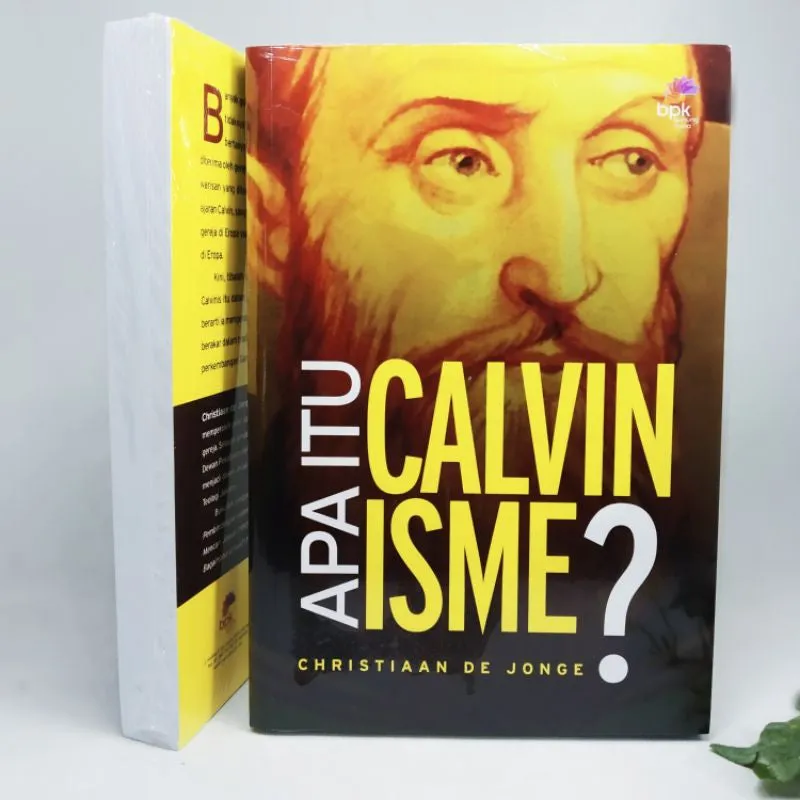 Buku Apa Itu Calvinisme? oleh Christiaan de Jonge