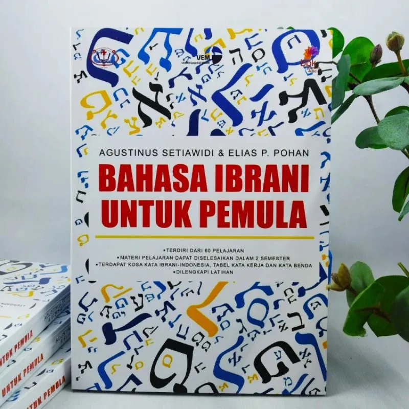 Buku Bahasa Ibrani Untuk Bagi Pemula oleh Agustinus Setiawidi, Elias P. Pohan