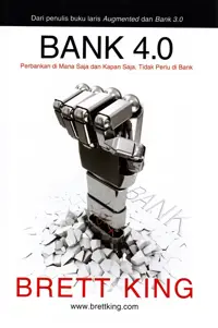 Bank 4.0: Perbankan di Mana Saja dan Kapan Saja, Tidak Perlu di Bank — sampul