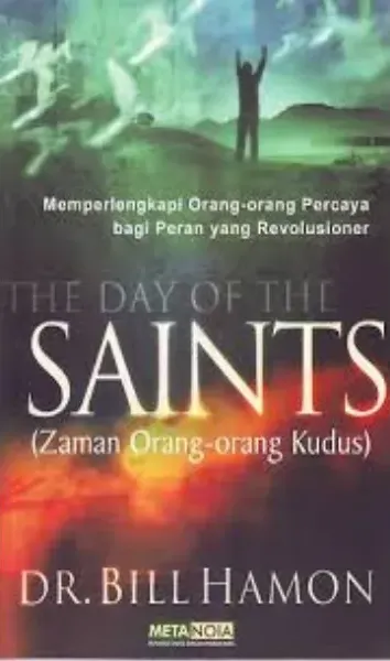 Buku The Day of the Saints oleh Dr.Bill Hamon