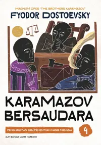 Karamazov Bersaudara 4; Penghakiman dan Penentuan Nasib Manusia