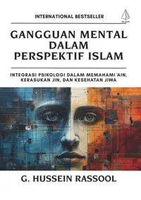 Gangguan Mental dalam Perspektif Islam: Integrasi Psikologi dalam Memahmi 'Ain, Kerasukan Jin,  dan Kesehatan Jiwa