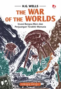 The War of the Worlds; Invasi Bangsa Mars dan Perjuangan Terakhir Manusia