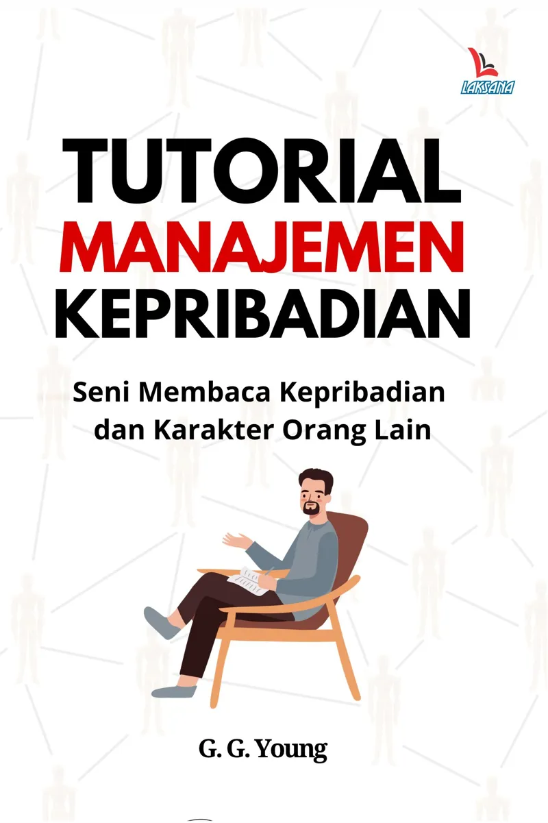 Buku Tutorial Manajemen Kepribadian; Seni Membaca Kepribadian dan Karakter Orang Lain oleh G. G. Young