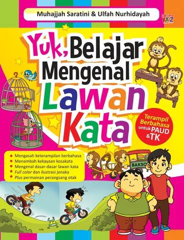 Buku Yuk, Belajar Mengenal Lawan Kata oleh Muhajjah Saratini, Ulfah Nurhidayah