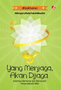 Yang Menjaga, Akan Dijaga — @QulKhairan — sampul